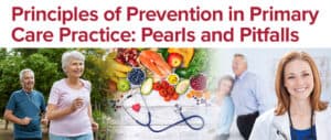 Principles of Prevention in Primary Care Practice